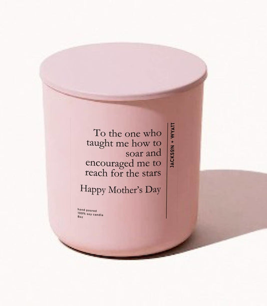 Mother's Day Candle - Taught Me To Soar